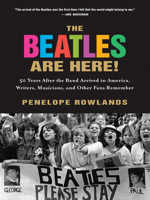 Title details for The Beatles Are Here! by Penelope Rowlands - Available